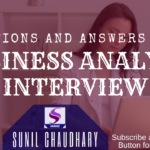 Top Most Asked Business Analyst Interview Questions