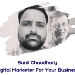 Sunil Chaudhary Digital Marketer For Your Business India Best Top