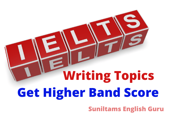 IELTS Writing Topics Academic General Band Score