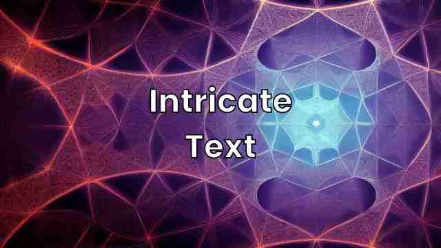 What is Intricate Text? Grammarly English Text Improvement
