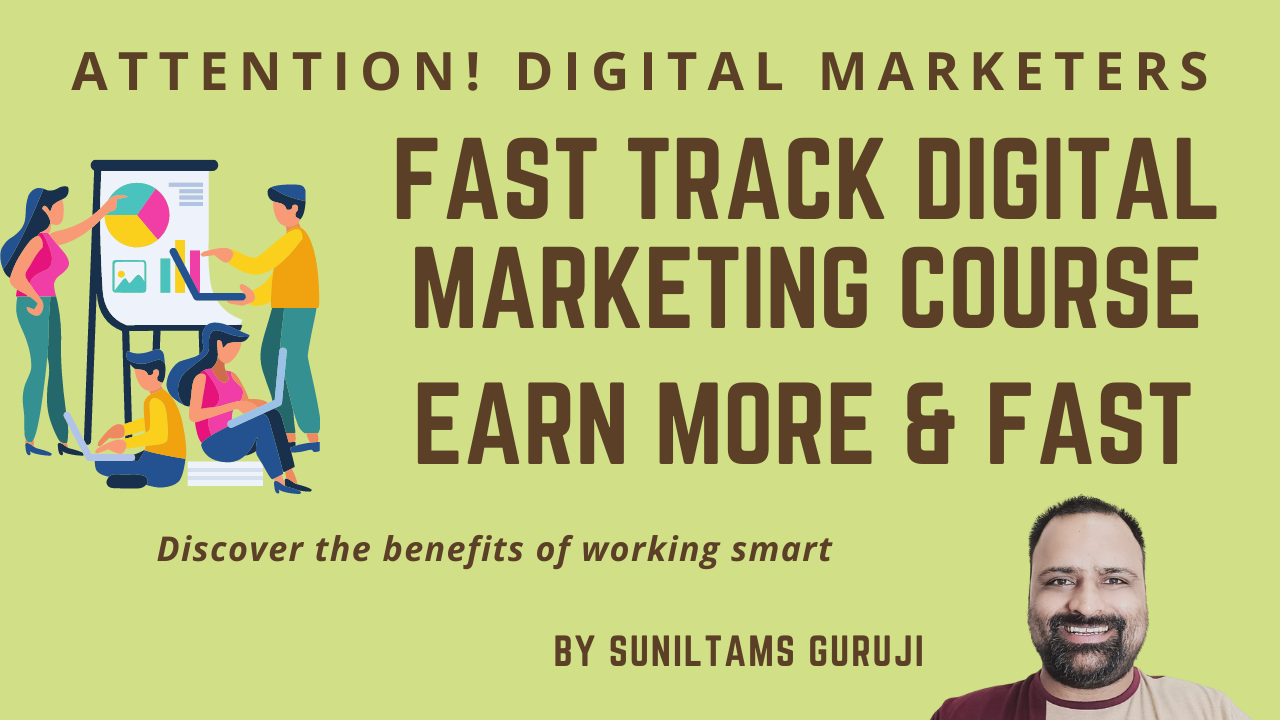 Fast Track Digital Marketing Course Suniltams Guruji