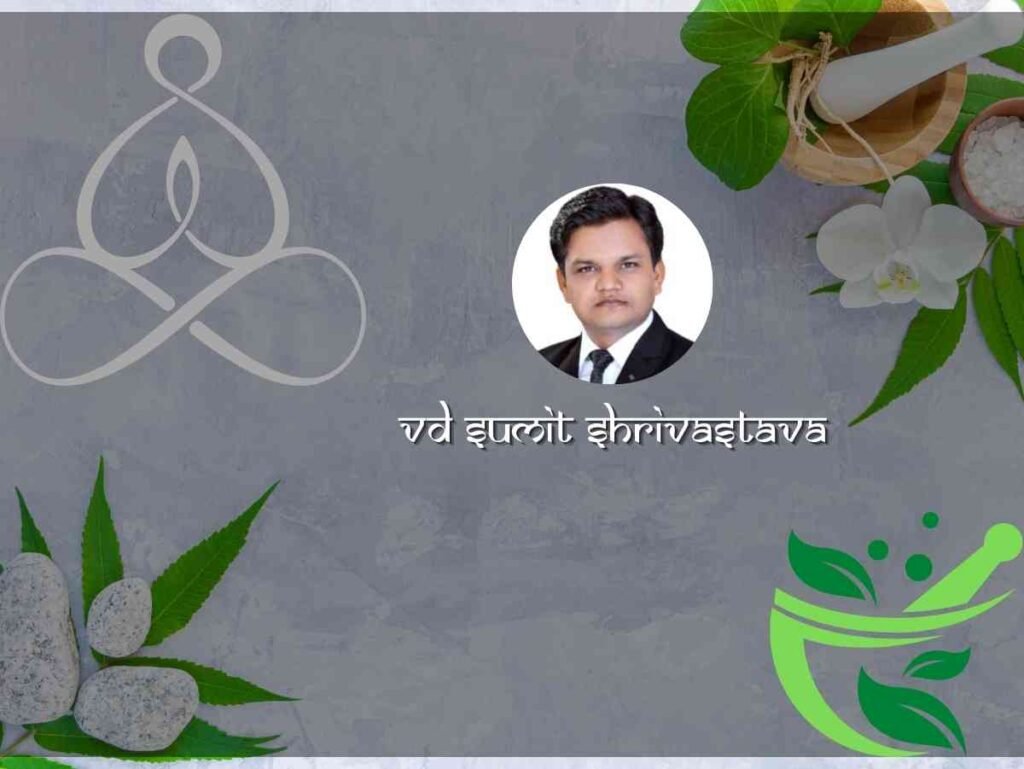 Vd Sumit Shrivastava Jabalpur Ayurvedic Treatment