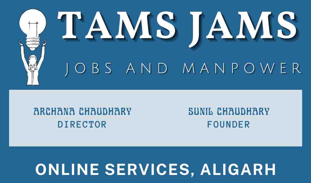 TAMS JAMS Best Job Consultancy in ALigarh