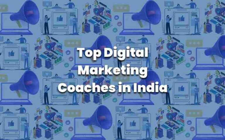 Top Digital Marketing Coaches in India