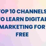 YouTube Channels for Digital Marketing Top 10 to Learn Free