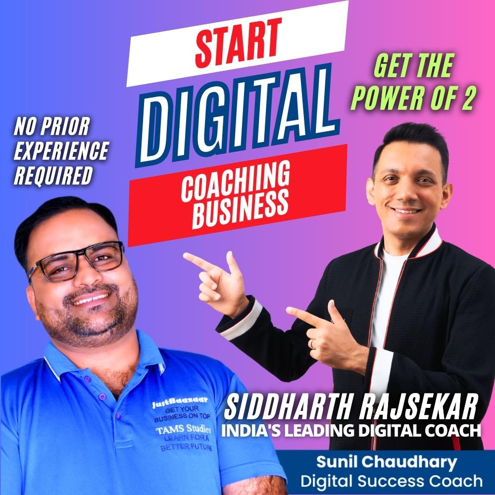 Become A Digital Coach with Siddharth Rajsekar and Get My Complete Support Power of 2