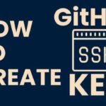 How to Create a GitHub SSH Key?