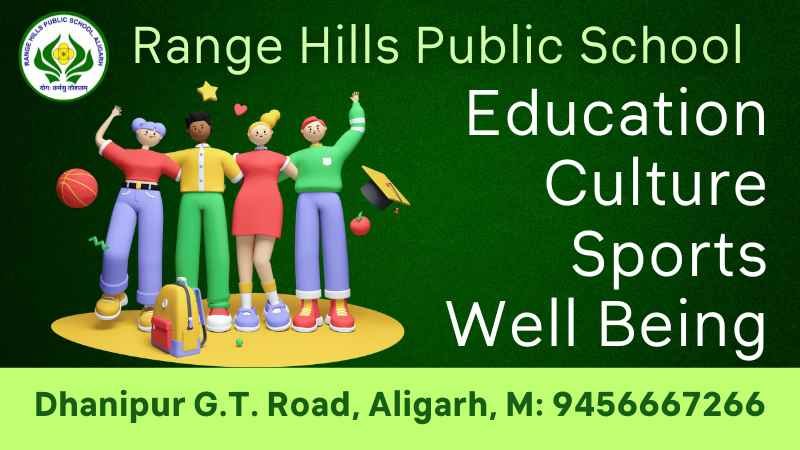 The Best School in Aligarh Range Hills Public School Aligarh