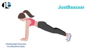 5 Bodyweight Exercises You Should Do Daily