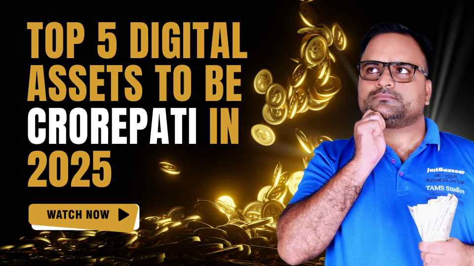 Top 5 Digital Assets To Become Crorepati in 2025