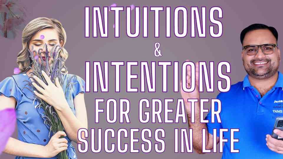 Unlocking Success: Harnessing the Power of Intuitions and Intentions