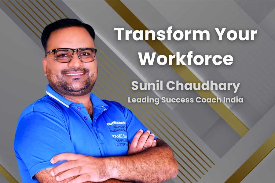 Leading Corporate Trainer in India | Sunil Chaudhary Job Employees Motivation Skill Development Business Coach How To Life Skills Success