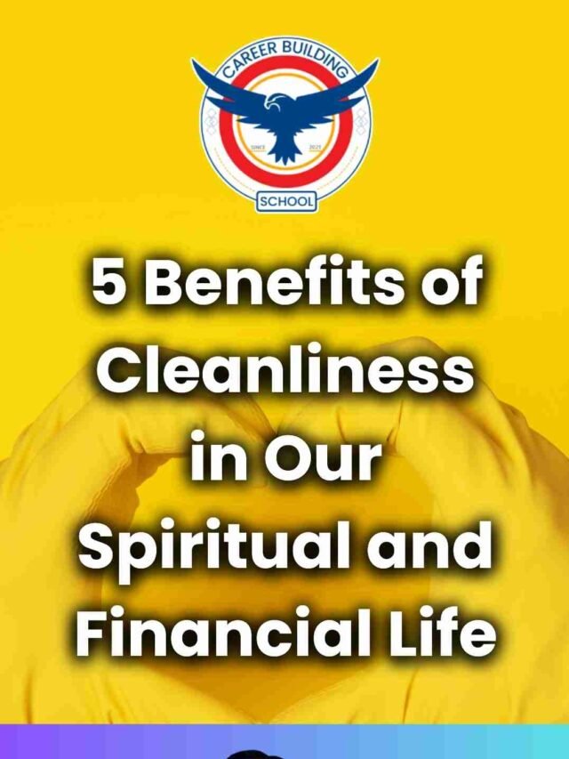 5 Benefits of Cleanliness Web Story JustBaazaar Spiritual and FInancial Personal Life