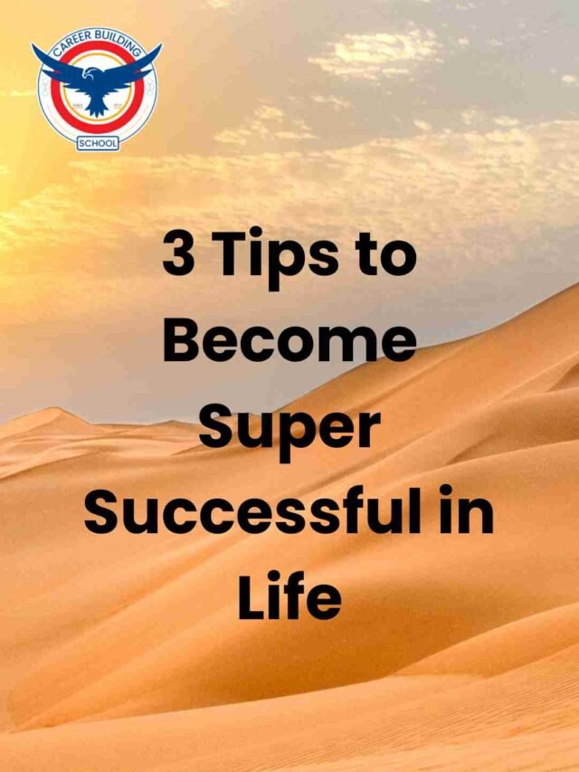3 Tips to Become Successful in Life