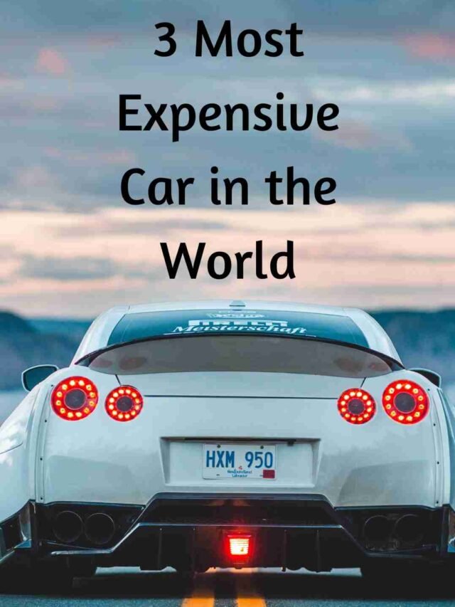 3 Most Expensive Car in the World