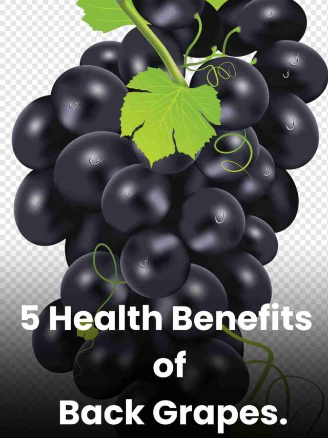 5 Health Benefits of Back Grapes.