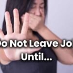 Do Not Leave Your Job Until 10 Factors To Consider Before Leaving Your Job