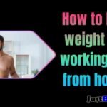 How to lose weight fast working out from home: