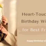 Celebrating Friendship: Heartfelt Birthday Wishes for a Dear Friend