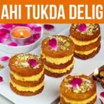 Indulge in Royal Delight: Shahi Tukda Recipe