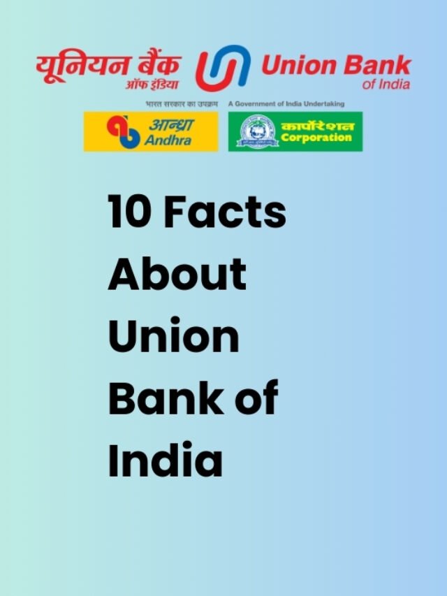 10 Facts about Union Bank of India