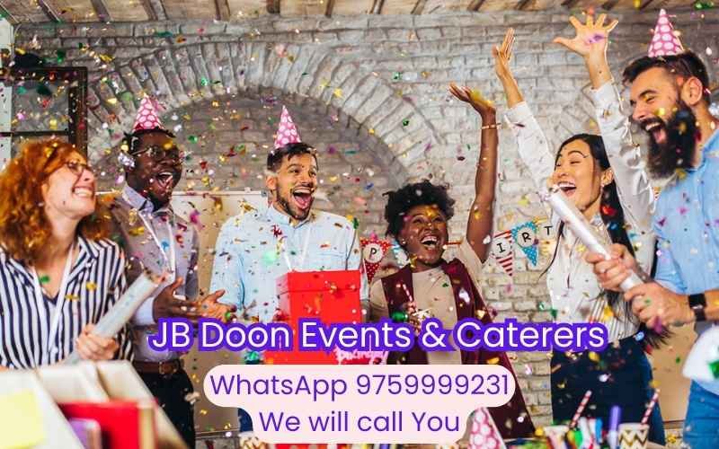 Dehradun’s Premier Party Organizers: JB Doon Events & Caterers