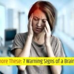 Understanding Brain Tumors: 7 Warning Signs You Shouldn't Ignore