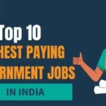 Top 10 Highest-Paying Government Jobs in India 2024