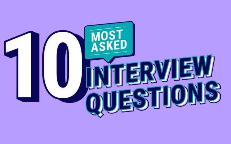 10 Most Important Interview Questions