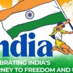 India Independence Day 1947: A Historic Journey to Freedom