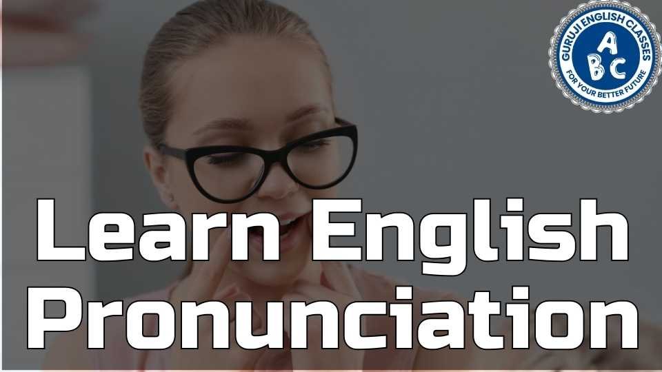 Learn English Pronunciation Complete Guide