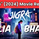 Jigra (2024) Movie Review | Alia Bhatt's Thrilling Transformation in Action