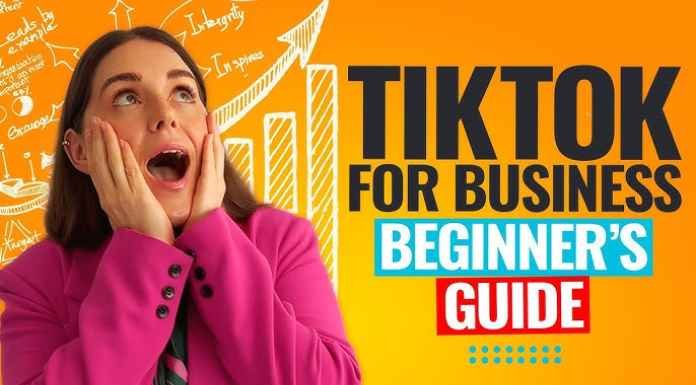 TikTok for Small Businesses: A Step-by-Step Guide