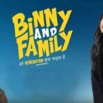 Movie Review: Binny and Family – Har Generation Kuch Kehta Hai