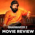 Movie Review of Dharmaveer 2