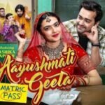 Aayushmati Geeta Matric Pass Movie Review: A Relevant Social Drama with Heartfelt Performances