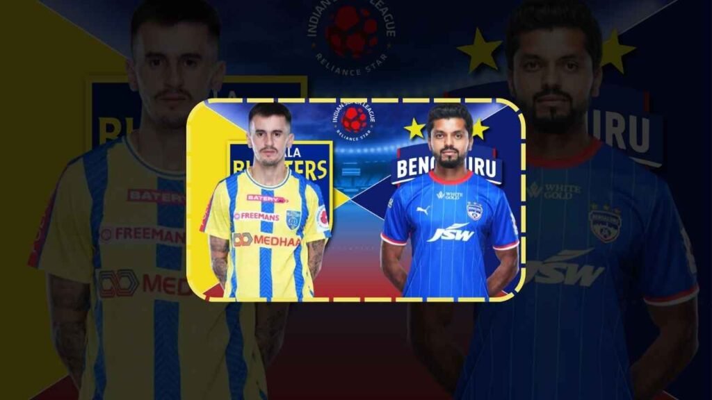 Kerala Blasters vs Bengaluru FC: ISL 2024-25 South Indian Derby Analysis