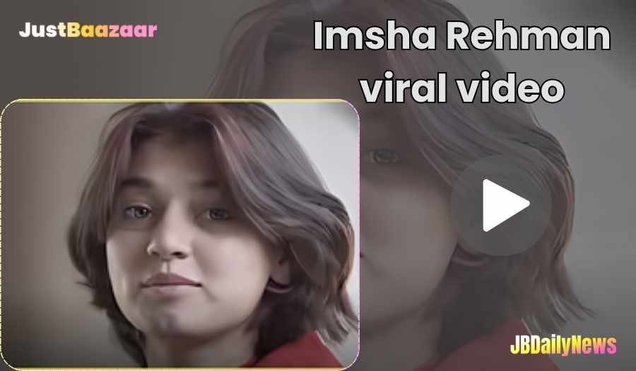 Imsha Rehman Viral Video