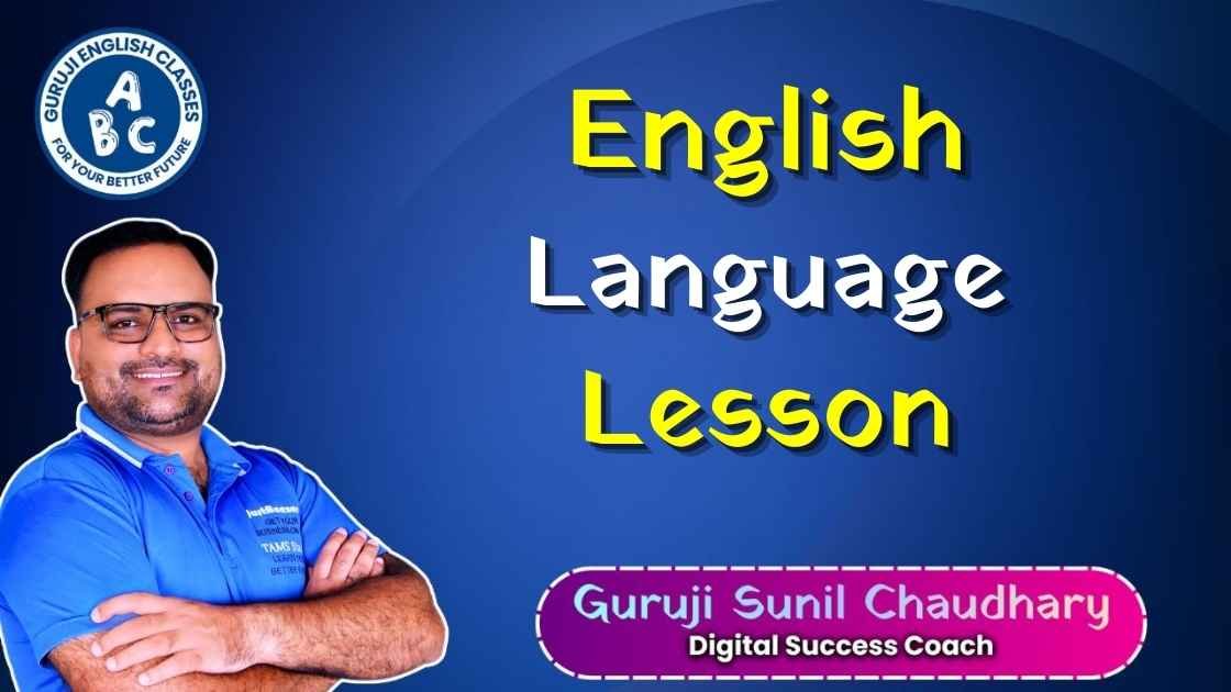 Guruji English Classes English Language Lesson