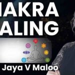 chakra Healing with Jaya V Maloo Top Chakra Healer in India