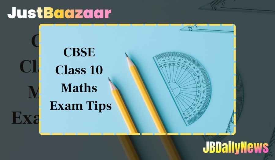 CBSE Class 10 Math Preparation Strategy for 2025