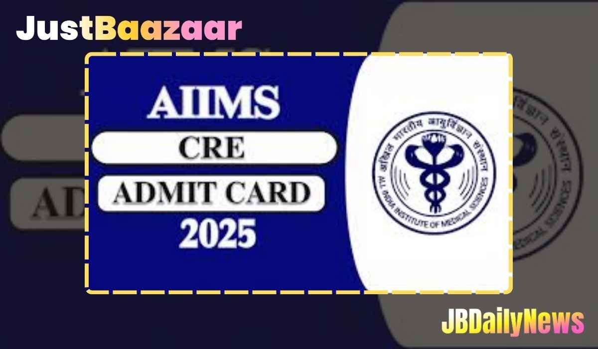 AIIMS CRE Exam City Slip 2025 Released: How to Download, Admit Card, and Exam Details